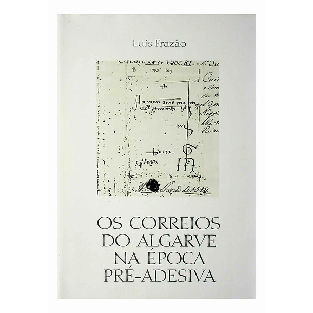 Os correios do Algarve na época Pré-Adesiva