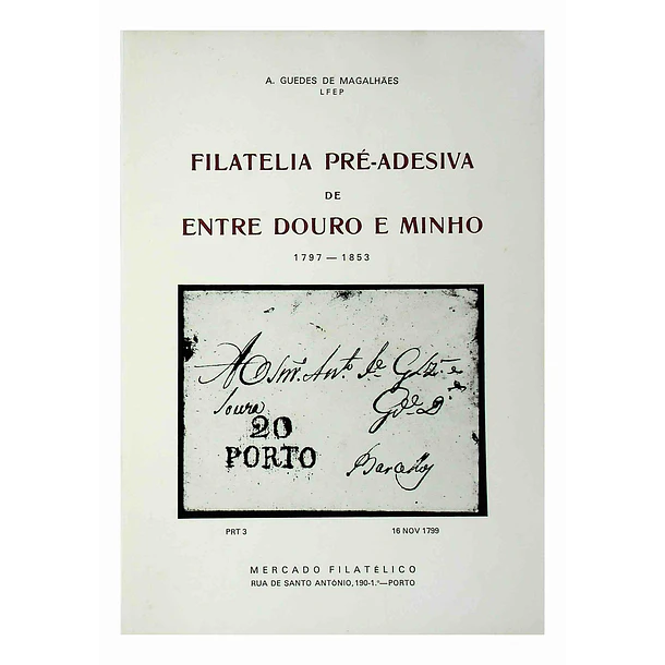 Filatelia Pré-Adesiva de Entre Douro e Minho (1797-1853)