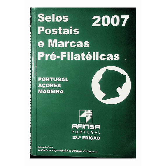 2007 Catálogo de Selos Postais de Portugal Afinsa