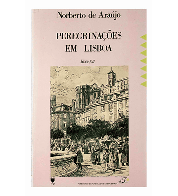 Peregrinações em Lisboa Livro XII