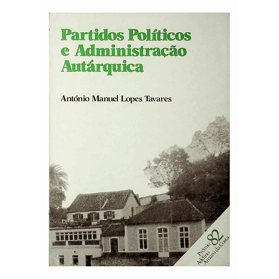 Partidos Políticos e Administração Autárquica