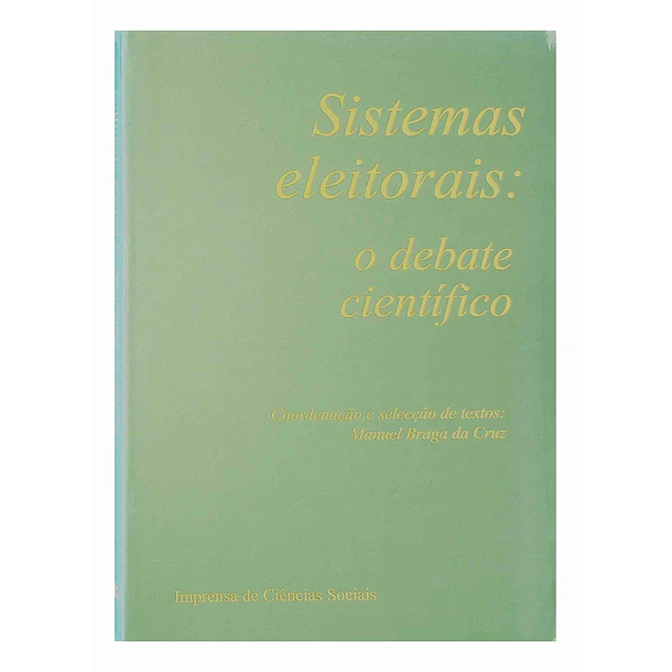 Sistemas eleitorais: o debate científico