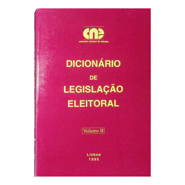 Dicionário de Legislação Eleitoral Vol. II