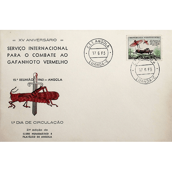 1963 Angola FDC 15º Aniversário do Serviço Internacional para o Combate ao Gafanhoto Vermelho