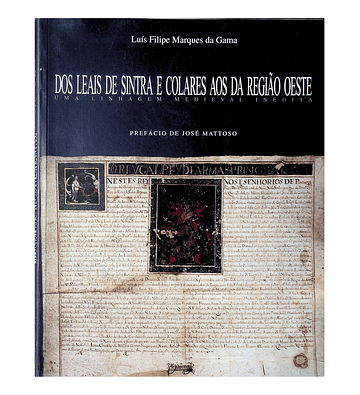 Dos Leais de Sintra e Colares aos da Região Oeste - Uma Linhagem Medieval Inédita