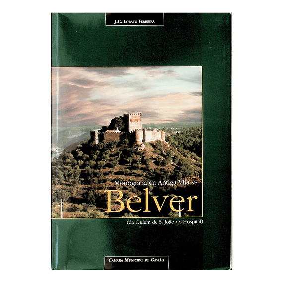 Monografia da antiga vila de Belver
