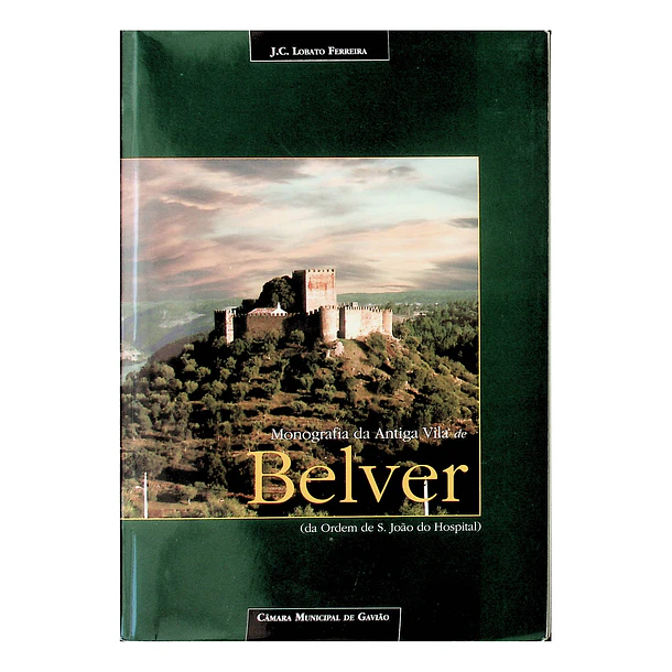 Monografia da antiga vila de Belver