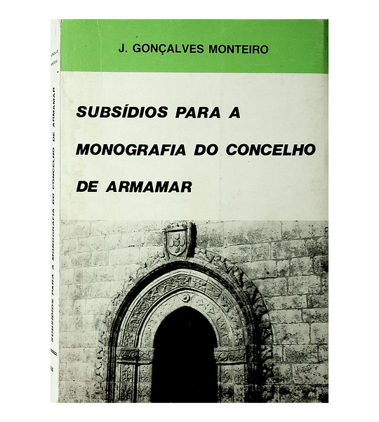 Subsídios para a monografia do Concelho de Armamar