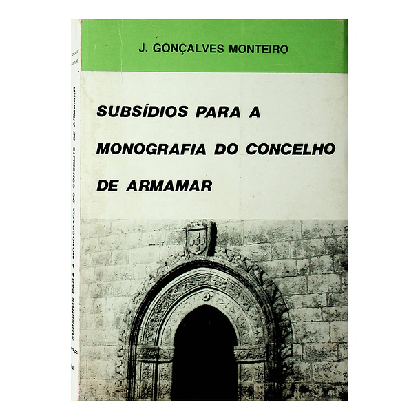 Subsídios para a monografia do Concelho de Armamar