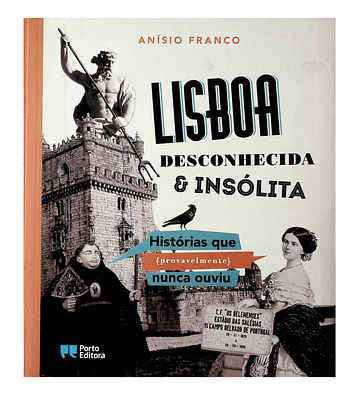 Lisboa desconhecida e insólita