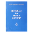 Histórias da Minha História 1