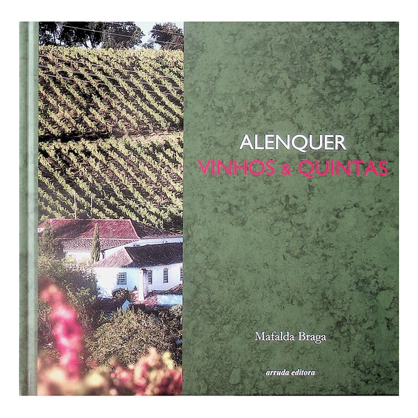 Alenquer Vinhos & Quintas