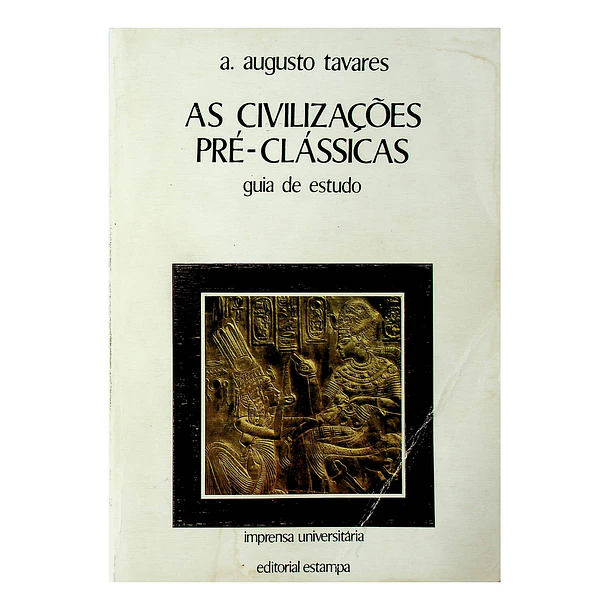 As Civilizações Pré-Clássicas