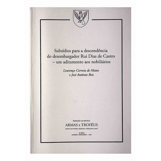 Subsídios para a descendência do desembargador Rui Dias de Castro