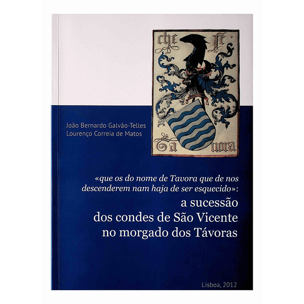 A sucessão dos condes de São Vicente no morgado dos Távoras