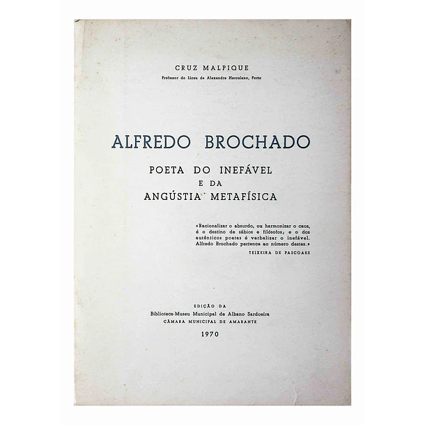 Alfredo Brochado, Poeta do Inefável e da Angústia Metafisica