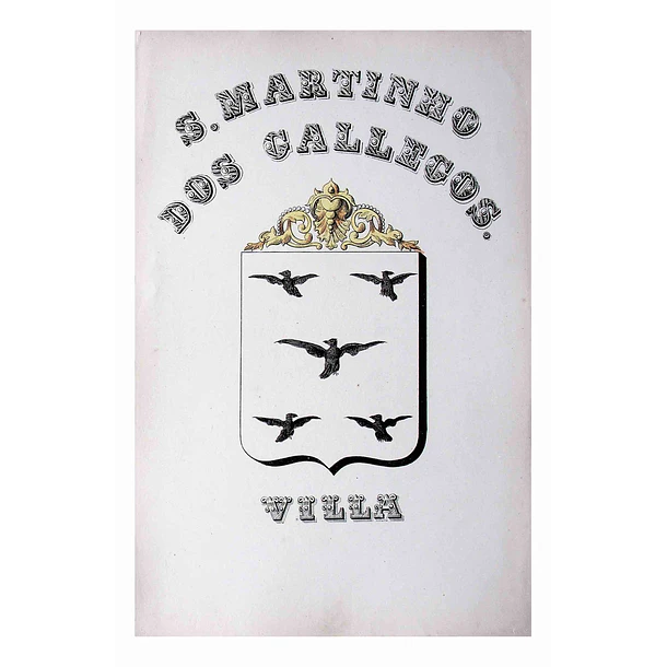 Brasão da Vila de São Martinho dos Galegos