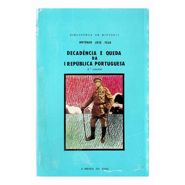 Decadência e Queda da I República Portuguesa