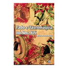 Fado e Tauromaquia no Sec. XIX 1