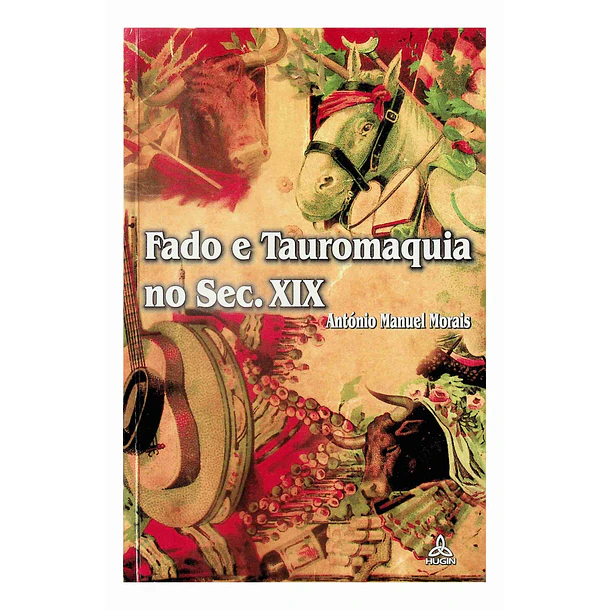 Fado e Tauromaquia no Sec. XIX