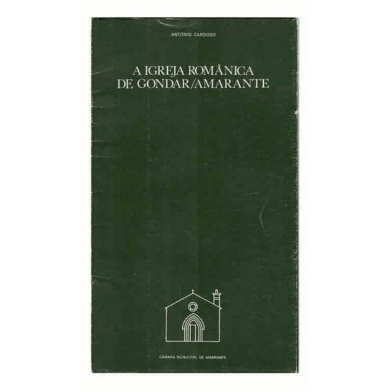 A Igreja românica de Gondar/Amarante