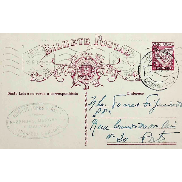 1935 Bilhete Postal Inteiro «Lusíadas» 25 r. rosa enviado de Carrazeda de Anciães para o Porto