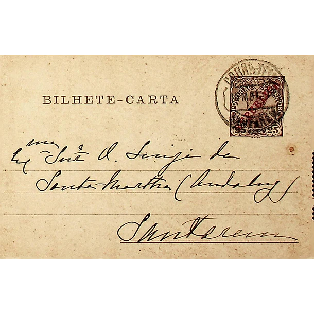 1912 Bilhete-Carta Inteiro D. Manuel II c7 sobrecarga «REPUBLICA» 25 r. Castanho enviado para Santarém