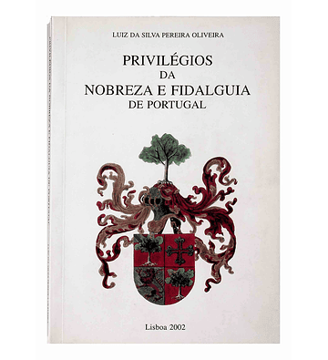 Privilégios da nobreza e fidalguia de Portugal