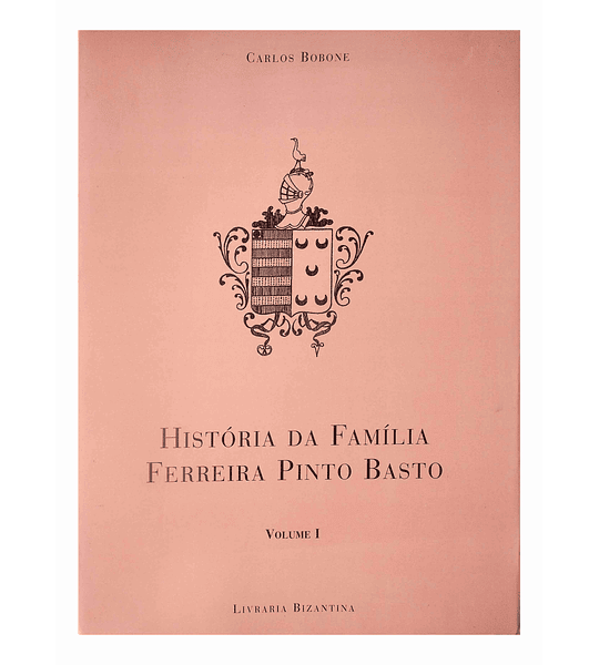 História da Família Ferreira Pinto Basto