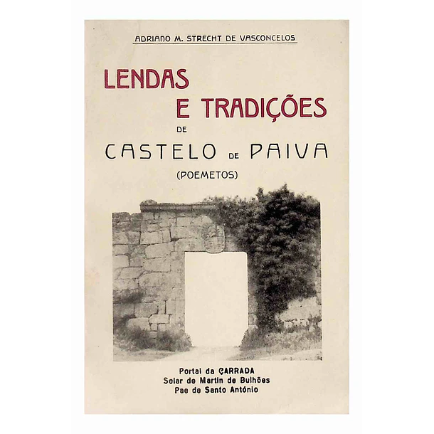 Lendas e tradições de Castelo de Paiva 1