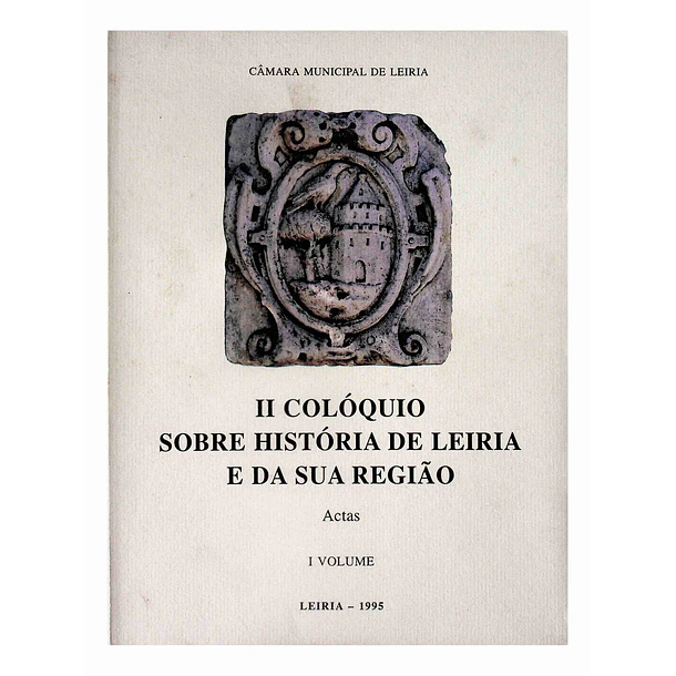 II Colóquio sobre História de Leiria e sua região 2