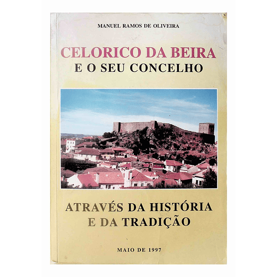 Celorico da Beira e o seu concelho