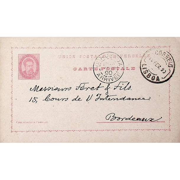 1890 Bilhete Postal Inteiro D. Luís 20 r. Rosa-Castanho enviado de Lisboa para Bordéus