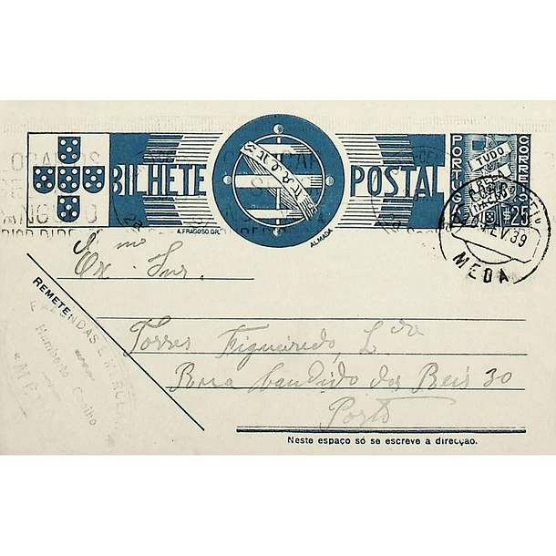 1939 Bilhete Postal Inteiro «Tudo pela Nação» de 25 c. azul enviado da Meda para o Porto