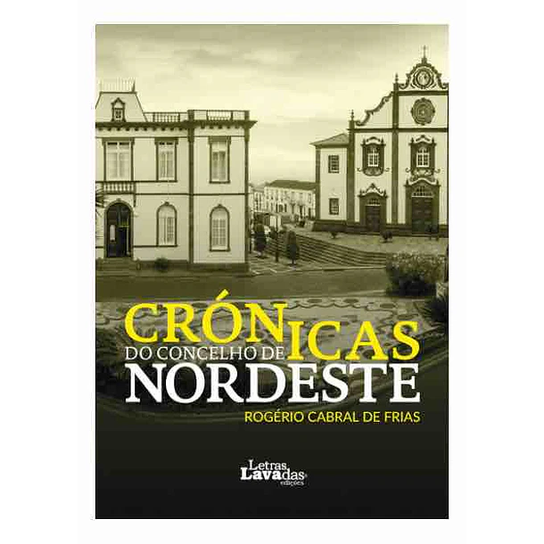 Crónicas do Concelho de Nordeste
