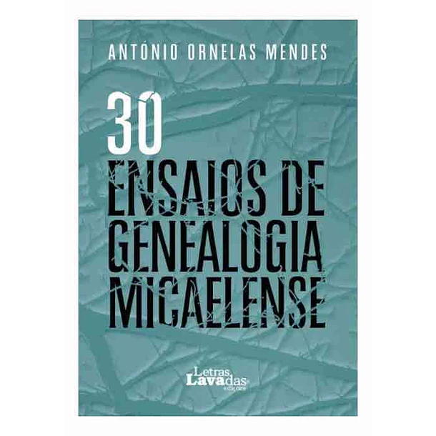 30 Ensaios de Genealogia Micaelense