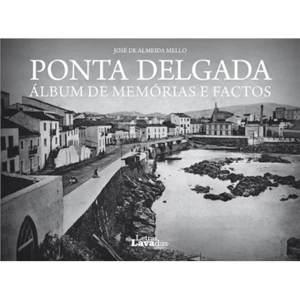 Álbum Micaelense – Memórias e Factos
