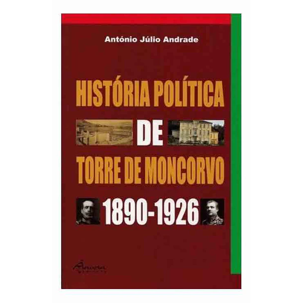 História Política de Torre de Moncorvo