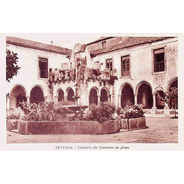 1930's Bilhete Postal de Setúbal. Claustro do Convento de Jesus