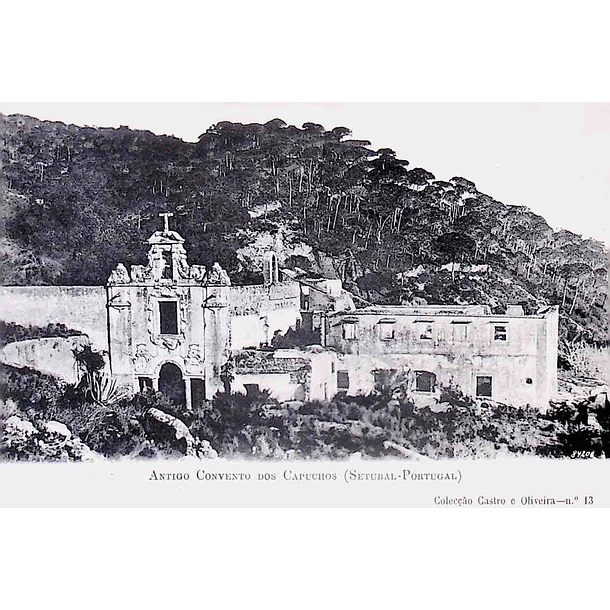 1906 Bilhete Postal de Setúbal. Antigo Convento dos Capuchos
