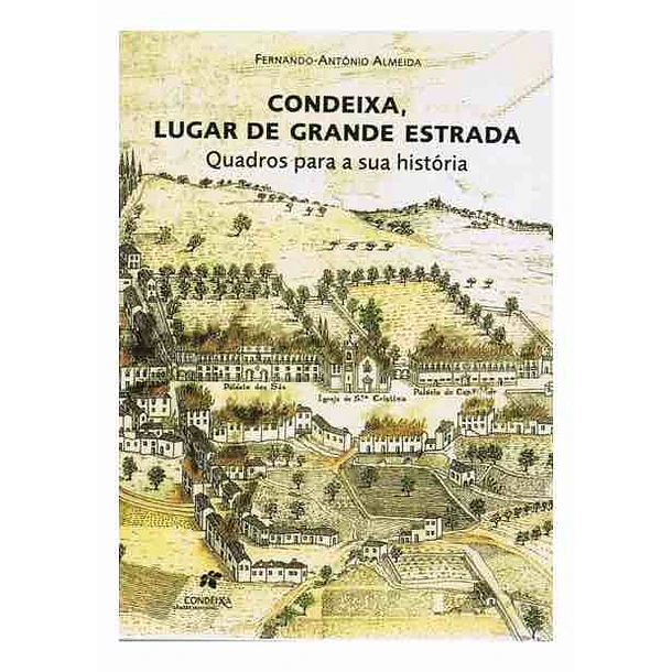 Condeixa. Lugar de Grande Estrada