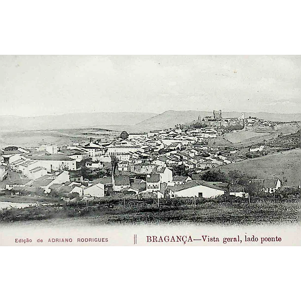 1900's Bilhete Postal de Bragança. Vista geral, lado poente
