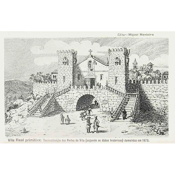 1920's Bilhete Postal de Vila Real. Reconstituição das Portas da Vila