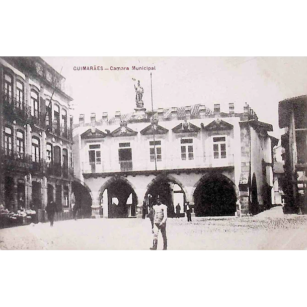 1910's Bilhete Postal de Guimarães. Câmara Municipal
