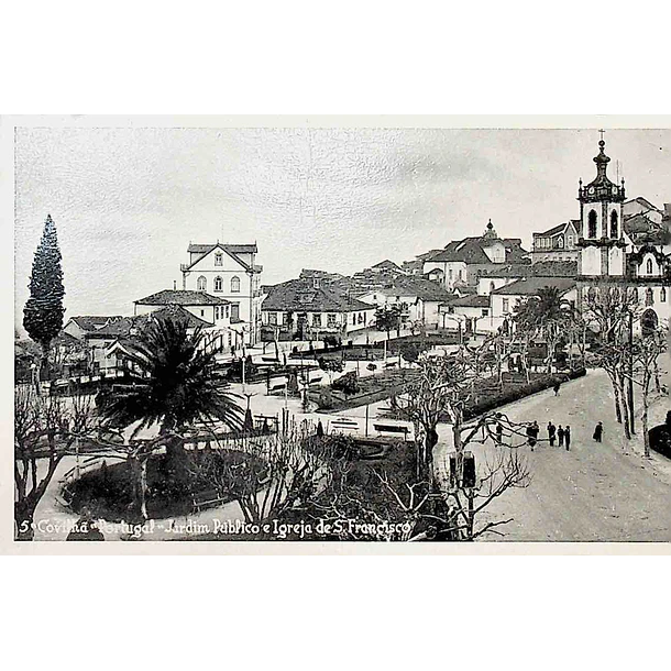 1940's Bilhete Postal da Covilhã. Jardim Público e Igreja de São Francisco