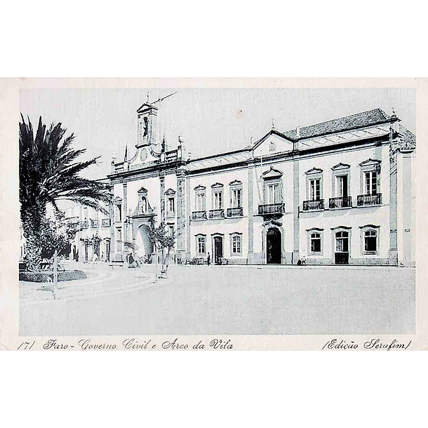 1930's Bilhete Postal de Faro. Governo Civil e Arco da Vila