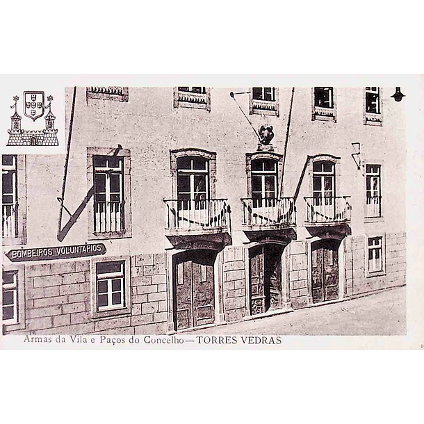 1925 Bilhete Postal de Torres Vedras. Armas da Vila e Paços do Concelho