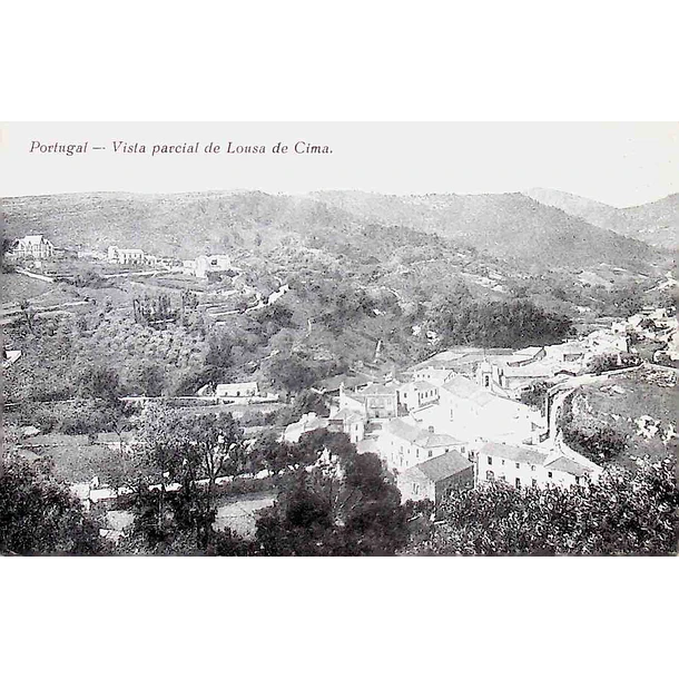 1930's Bilhete Postal de Lousa. Vista parcial de Lousa de Cima