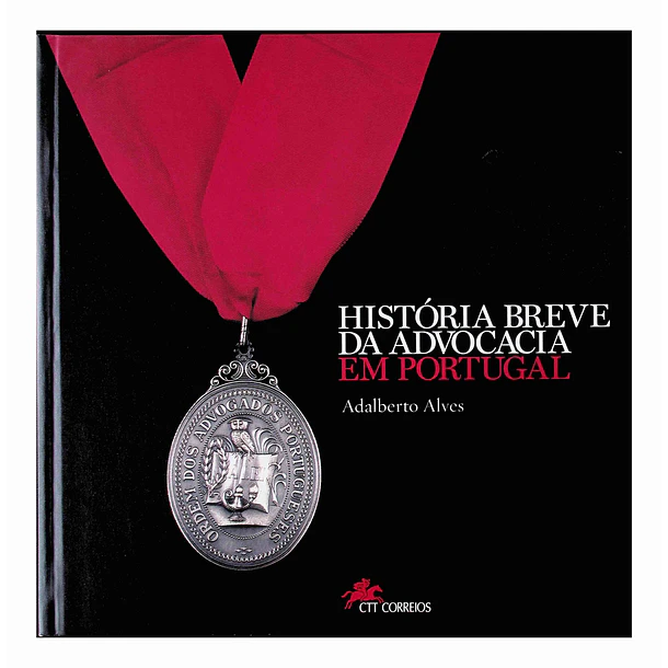 História breve da advocacia em Portugal