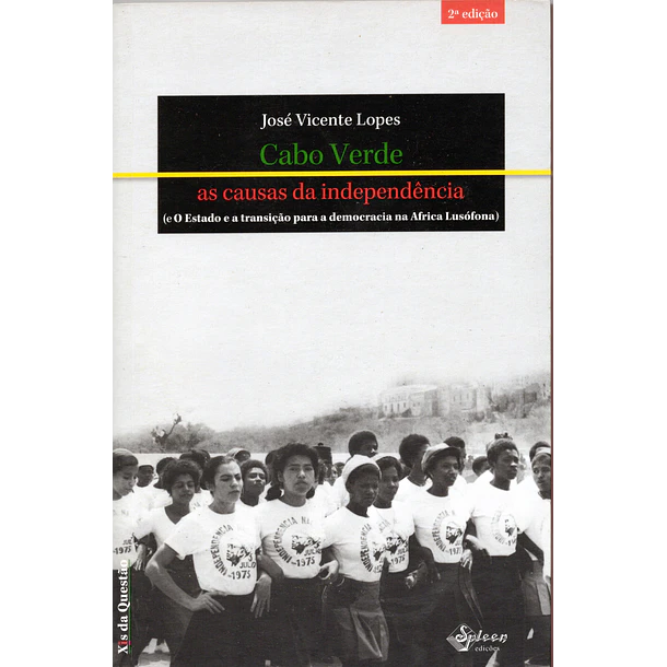 Cabo Verde. As Causas da Independência